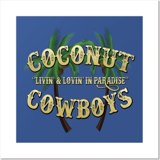 "COCONUT COWOYS & Palm Trees" Posters and Art